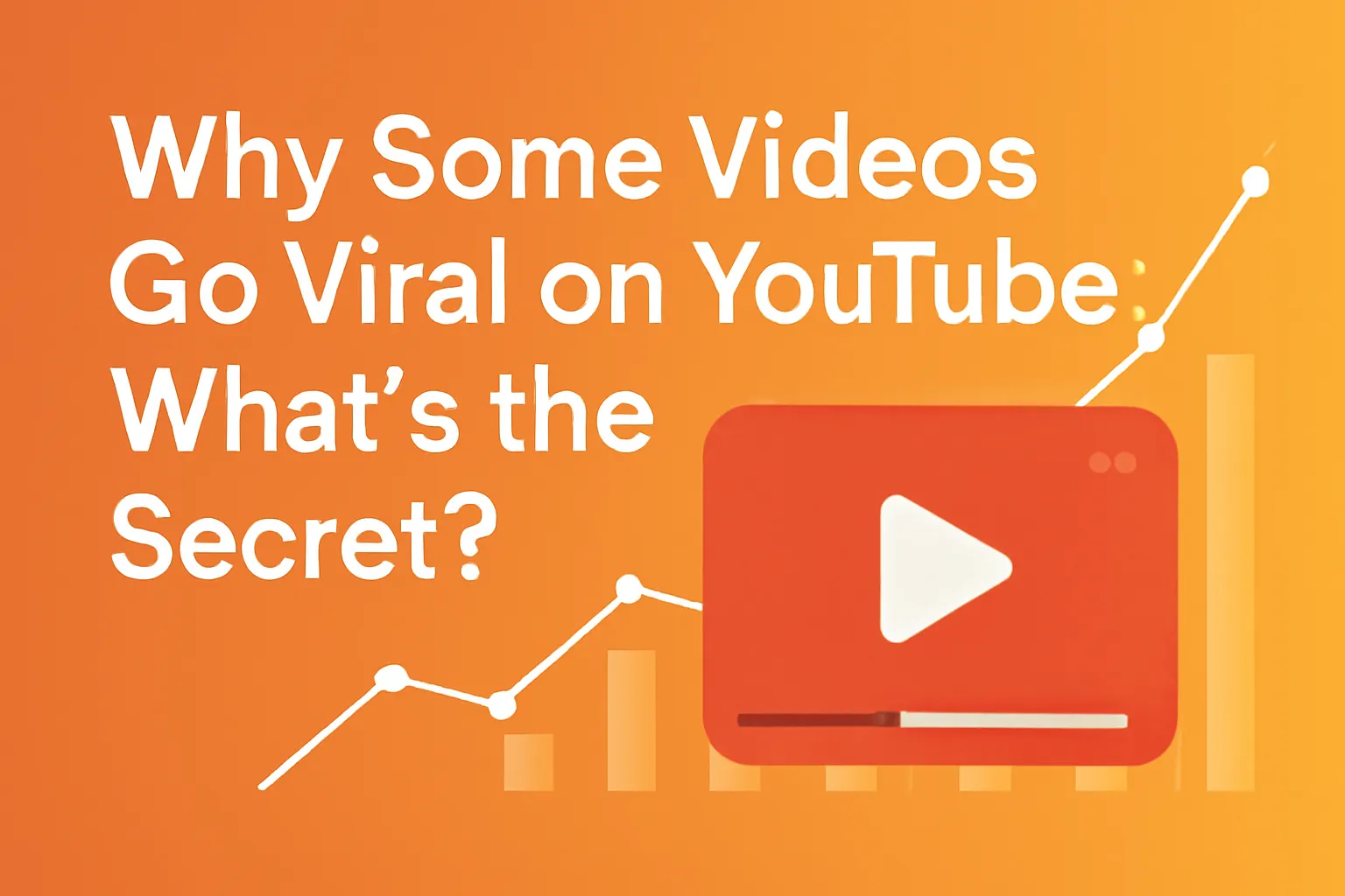 Why Some Videos Go Viral on YouTube: What’s the Secret?