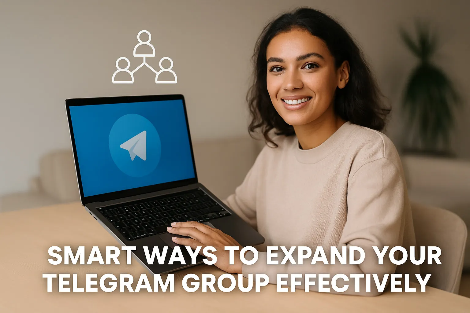 How to Grow Your Telegram Group Effectively